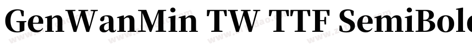 GenWanMin TW TTF SemiBold手机版字体转换